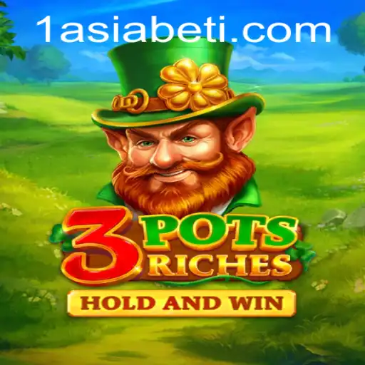 3potsRiches: A New Era in Gaming with 1AsiaBet