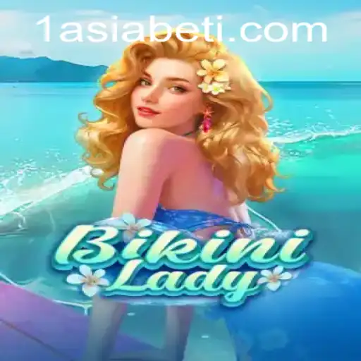 Exploring the Exciting World of BikiniLady: A New Gaming Sensation with 1AsiaBet