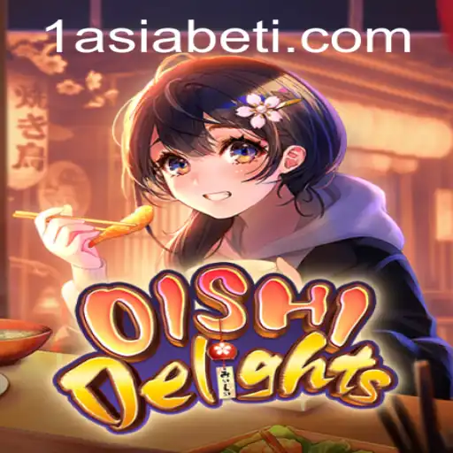 Discover the Enchanting World of OishiDelights and the Thrills of 1AsiaBet