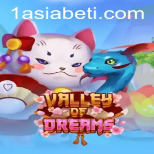 Discover the Enchanting World of ValleyofDreams: A Gaming Experience Powered by 1AsiaBet